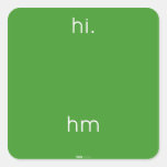 hi.
 
 
 hm  Stickers