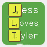 Jess
 Loves
 Tyler  Stickers