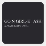 Go N GIRL-E   A$H  Stickers