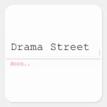 Drama Street  Stickers