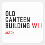 Old  Canteen  building  Stickers