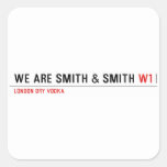 We are Smith & Smith  Stickers