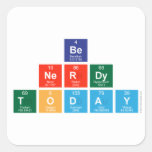 be 
 nerdy
 Today  Stickers