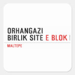 ORHANGAZI BIRLIK SITE  Stickers