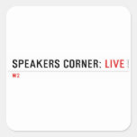 Speakers Corner:  Stickers