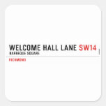 welcome hall lane  Stickers