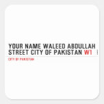 Your Name waleed abdullah Street city of pakistan  Stickers
