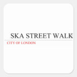   SKA STREET WALK  Stickers