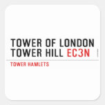 Tower of London Tower Hill  Stickers