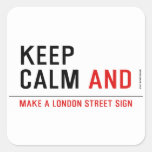 KEEP  CALM  Stickers