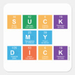 Suck
 My
 Dick  Stickers