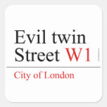 Evil twin Street  Stickers