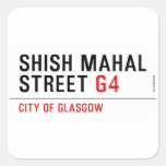 SHISH MAHAL  Street  Stickers