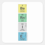 Be
 Rn
 I
 E  Stickers