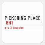 PICKERING PLACE   Stickers