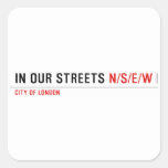 in OUR STREETS  Stickers
