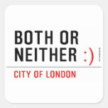 BOTH or NEITHER  Stickers