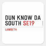 DUN KNOW DA SOUTH  Stickers