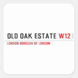 Old Oak estate  Stickers