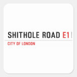 Shithole Road  Stickers