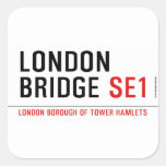 LONDON BRIDGE  Stickers