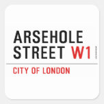 Arsehole Street  Stickers