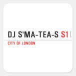 dj s'ma-tea-s  Stickers