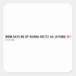 MOM SAYS NO DP WARNA RISTEY AA JAYENGE  Stickers