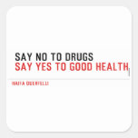  Say no to drugs   Stickers