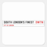 SOUTH LONDON'S FINEST   Stickers