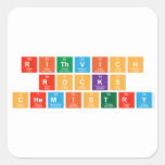 Rithvich
 Rocks
 Chemistry  Stickers