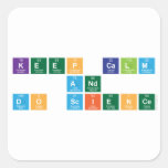 KEEP CALM
 AND 
 DO SCIENCE  Stickers