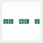 og bad b  Stickers