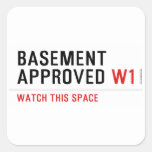 BASEMENT  APPROVED  Stickers