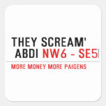 THEY SCREAM'  ABDI  Stickers