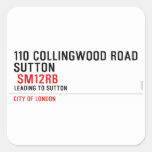 110 collingwood road  Sutton    Stickers
