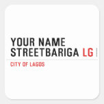 Your Name StreetBariga  Stickers