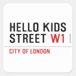 Hello kids  Street  Stickers