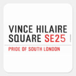 Vince hilaire Square  Stickers