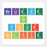 believe
 in
 your
 selfie  Stickers
