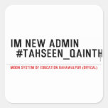 Im new Admin   #Tahseen_Qainth   Stickers
