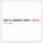 SOUTH LONDON'S FINEST   Stickers