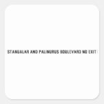 Stanualar and palinurus boulevard no exit   Stickers