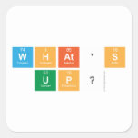 what's 
 up?  Stickers