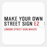 make your own street sign  Stickers