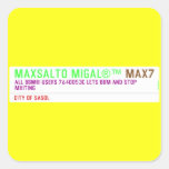 MAXSALTO MIGAL®™  Stickers