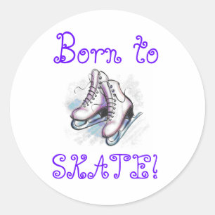 Stickers- Born To Skate! Classic Round Sticker