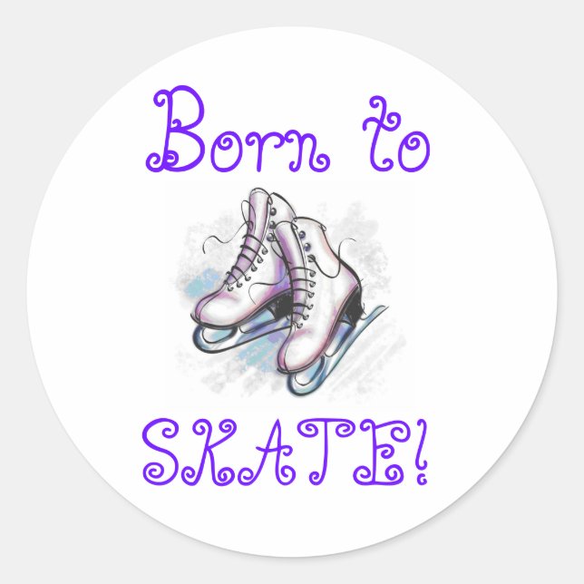 Stickers- Born To Skate! Classic Round Sticker (Front)