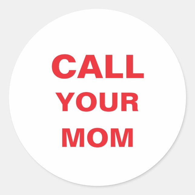 Stickers - Call Your Mom (Front)
