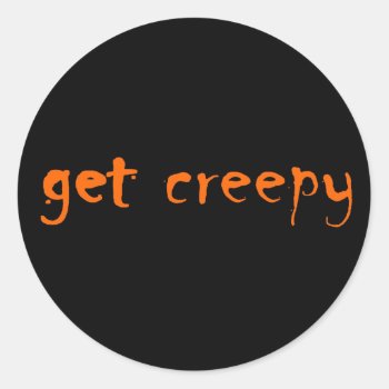 Stickers - Get Creepy by PawsitiveDesigns at Zazzle